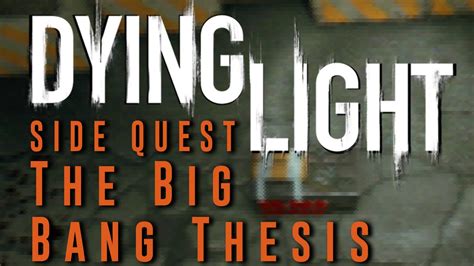 [SPOILER] Side Quest: The Big Bang Thesis : r/dyinglight .